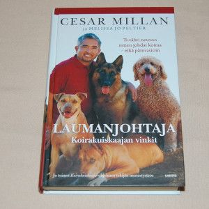 Cesar Millan Laumanjohtaja - Koirakuiskaajan vinkit
